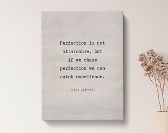 Vince Lombardi Perfection Quote Print - Vintage Canvas Print, Inspiratonal Quote Print Gift, Typography Poster, Quote Wall Art | VQ19