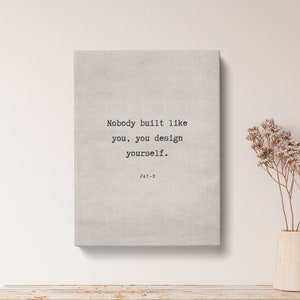 Jay-Z Nobody built like you Quote Print - Vintage Canvas Print, Inspiratonal Quote Print Gift, Typography Poster, Quote Wall Art | VQ71
