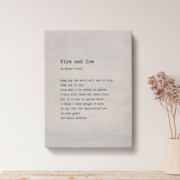 Fire and Ice by Robert Frost Poem Print - Vintage Canvas Print, Poetry Print Gift, Literaty Poster, Poem Wall Art, vintage poem print | VQ44