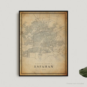 Impression de carte vintage d'Ispahan, affiche de carte rétro d'Ispahan, carte de style ancien, Iran, oeuvre d'art murale de bureau, cadeau d'anniversaire de pendaison de crémaillère | VW189