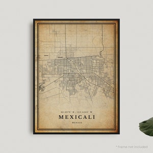 Mexicali Vintage Map Print, Mexicali Retro Map Poster, Antique Style Map, Mexico, Office Wall Art, Housewarming Birthday Gift | VW452