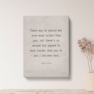 Derek Jeter There may be people Quote Print - Vintage Canvas Print, Life Quote Print Gift, Typography Poster, Inspirational Quote Art | VQ12