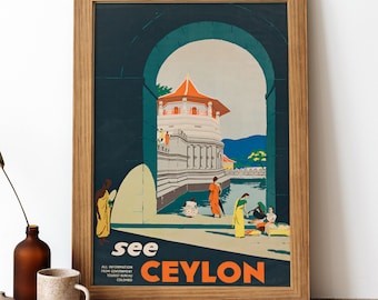 May include: Vintage travel poster advertising a trip to Ceylon, featuring a colorful illustration of a temple with people in traditional clothing. The text "see CEYLON" is in large, bold letters.