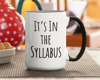 College Professor Syllabus Mug | Funny Mugs | Professor Gift Coffee Mug, For Professor, Teacher, College Professor, Profesora, Professor
