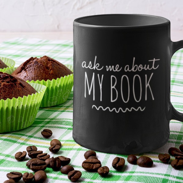 Author “Ask Me About My Book” Writer Mugs | Author Writer Gifts | Writing Coffee Mug, Funny Cup For Writers, Authors, Journalists, Dad