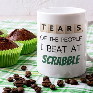 Tears of the People I Beat at Scrabble Mug Board Game Mug Custom Family Mug Scrabble Tiles Scrabble Letter Scrabble Gift Scrabble Lover Gift