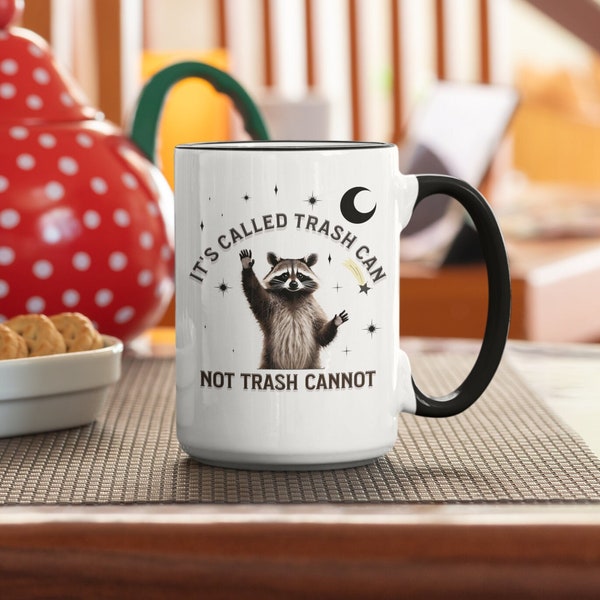 Funny Raccoon Coffee Mug | Funny Mugs | “Its Called Trash Can Not Trash Cannot” Raccoon Gifts For Best Friend, Mom, Dad, Coworker