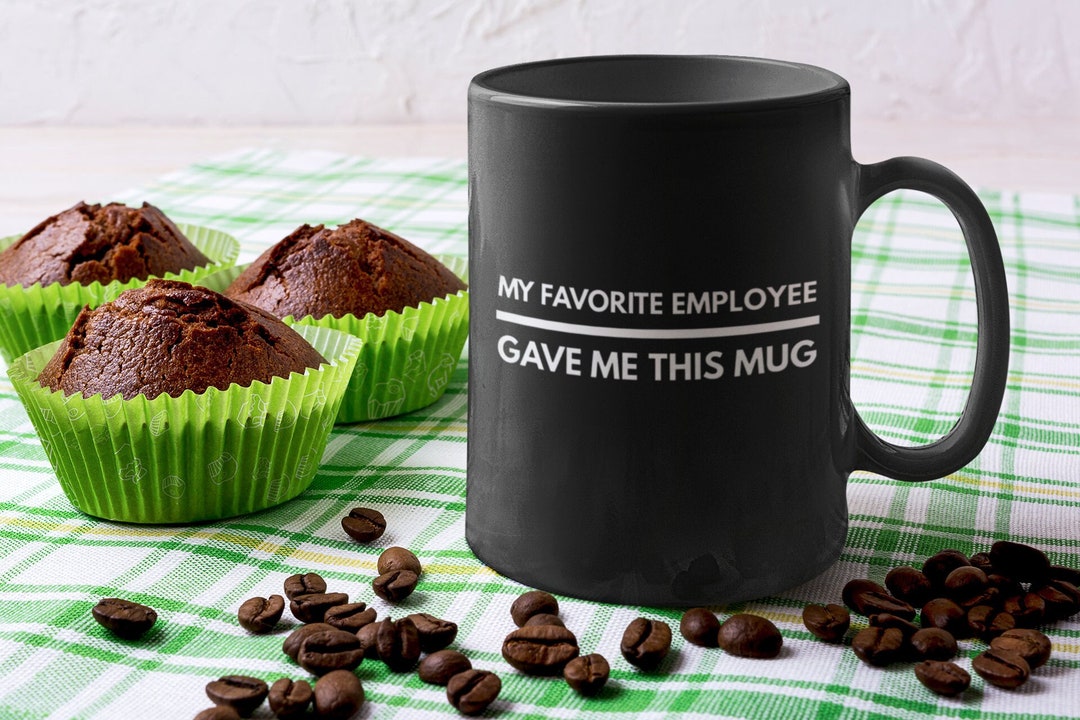 Funny Boss Gift my Favorite Employee Coffee Mug Funny Mugs Boss Leaving ...