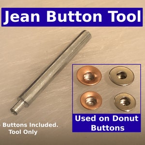 May include: A silver jean button tool with a handle and a round tip. The tool is used to set donut buttons. The image shows four donut buttons in two colours: copper and silver.