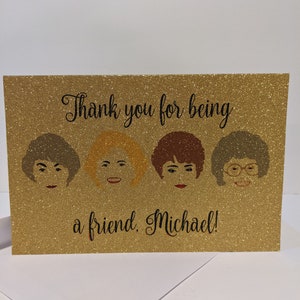 Personalized Golden Girls Gold Glitter Thank You For Being A Friend Greeting Card