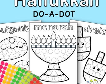 May include: A set of Hanukkah-themed "Do-A-Dot" printable pages. The pages feature illustrations of a menorah, dreidel, and sufganiyah, with dot patterns for children to fill in. The text "Hanukkah" and "DO-A-DOT" are at the top.
