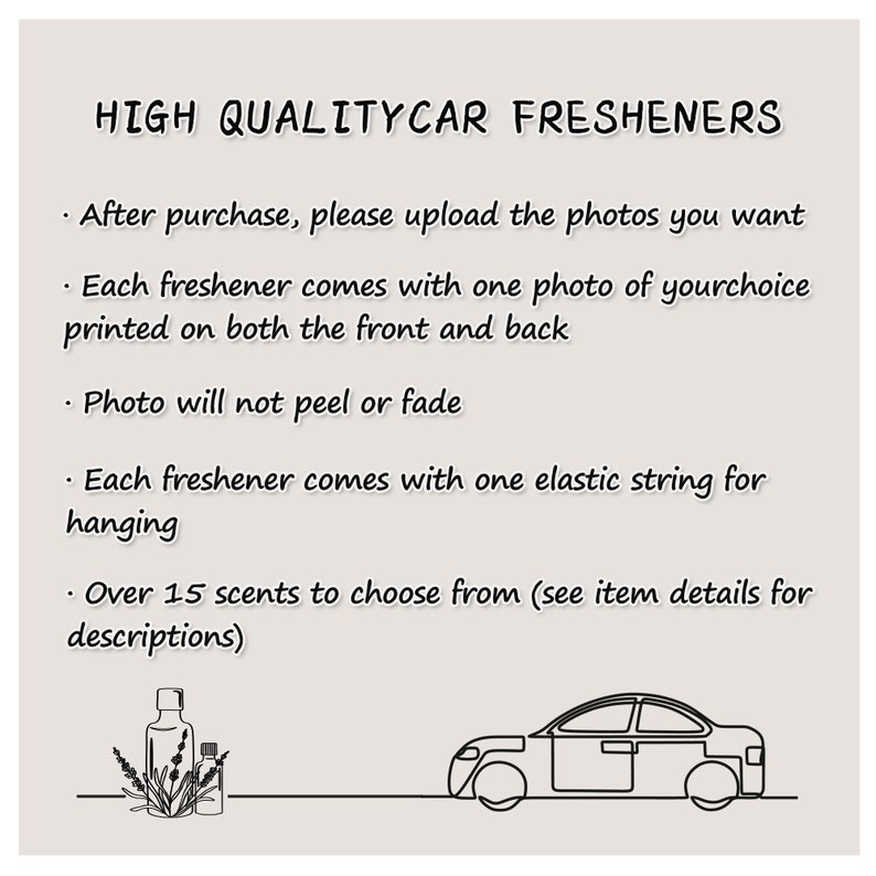 Puede incluir: Una ilustraci&oacute;n en blanco y negro de un coche con un texto superpuesto que dice "HIGH QUALITYCAR FRESHENERS". El texto debajo de la ilustraci&oacute;n describe las caracter&iacute;sticas del producto, incluida la posibilidad de personalizar el ambientador de coche con una foto de su elecci&oacute;n, la disponibilidad de m&aacute;s de 15 aromas y la inclusi&oacute;n de una cuerda el&aacute;stica para colgar.