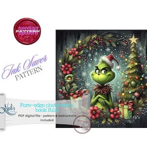 May include: A digital illustration of the Grinch in a Santa hat, surrounded by a Christmas wreath, gifts, and a decorated tree. The image includes text that reads "Discount Pattern", "Ink Saver Pattern", and "Fore-edge photo strip book fold".