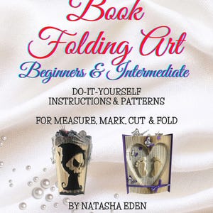 BOOK FOLDING ART for Beginners & Intermediate - Measure, Mark, Cut and Fold Pattern Styles