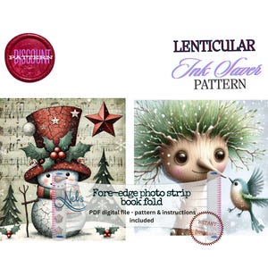 May include: Digital PDF pattern for a fore-edge photo strip book fold. The image features a snowman with a red hat and a star, and a whimsical creature with a bird. The text includes "Lenticular Ink Saver Pattern" and "Discount Pattern".