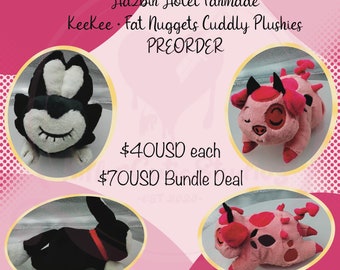 PREORDER Hazbin Hotel Keekee/Fat Nuggets Cuddly Plushies