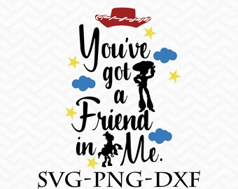 Youve Got A Friend In Me Svg Etsy Youve Got A Friend In Me Svg Etsy