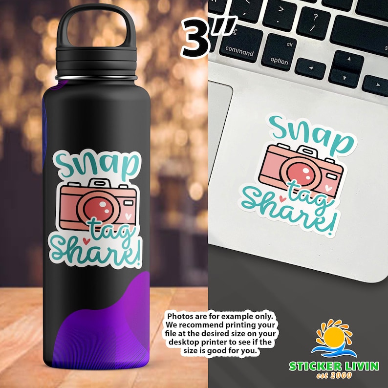 May include: A 3-inch sticker featuring a pink camera illustration with the teal text Snap tag Share! and small hearts. The sticker is shown applied to a black water bottle and a silver laptop surface, demonstrating its size and appearance.