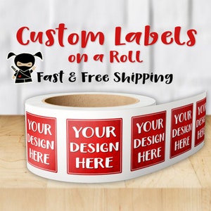 Custom Labels on a Roll | Gloss or Matte Lamination | Your Logo or Design | Pick Your Size and Shape