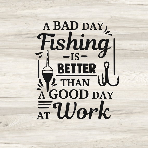 FISHING Always makes a bad day better Sticker for Sale by Valerie
