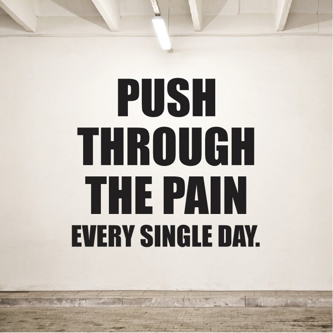 Home Gym Vinyl Decal / Fitness Room Decal / Push Through the Etsy