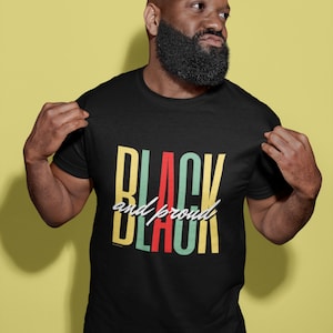 Black and Proud Unisex Tee Shirt | Black History Month - Black pride - Black Excellence - Black queen - Black King - Father & Mother Gift