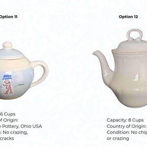 May include: Two teapots are shown. Option 11 is a white, blue, and cream-colored teapot with a snowman design. Option 12 is a white teapot with a lid and a curved handle. The capacity of Option 11 is 6 cups.
