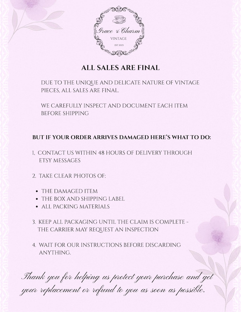 May include: A light purple background with text. The text reads "Grace & Charm Vintage" and "All sales are final." Instructions are provided for damaged items, including contacting the seller and taking photos. Floral and decorative elements are present.