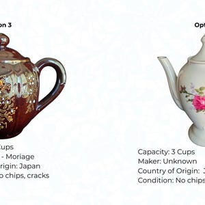 May include: Two teapots are displayed. One is brown with gold accents and a capacity of 4 cups. The other is white with pink floral designs and a capacity of 3 cups. Both are from Japan and in good condition.