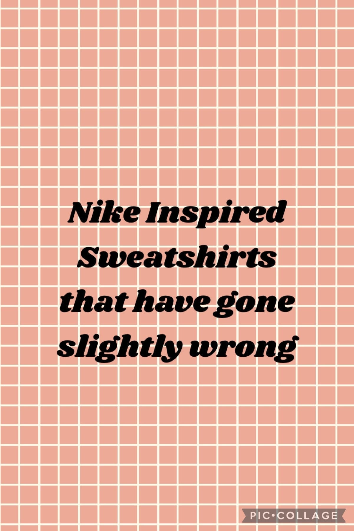 Nike Inspired Sweatshirts that have small mishaps