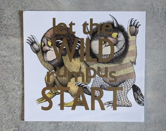 Letterpress Print - Let The Wild Rumpus Start