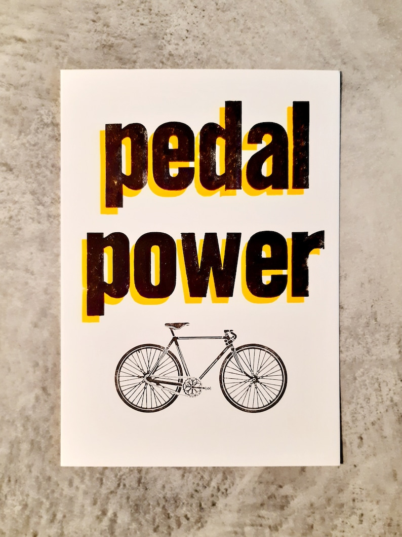 Limited Edition Handmade Letterpress Print Pedal Power