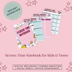 May include: A pink digital download graphic with the text "Screen Time Notebook for Kids & Teens." The image includes a notebook, worksheets, and the phrases "Screen Time Notebook," "Social Media and Other Devices," and "Screen Time Addiction Quiz."