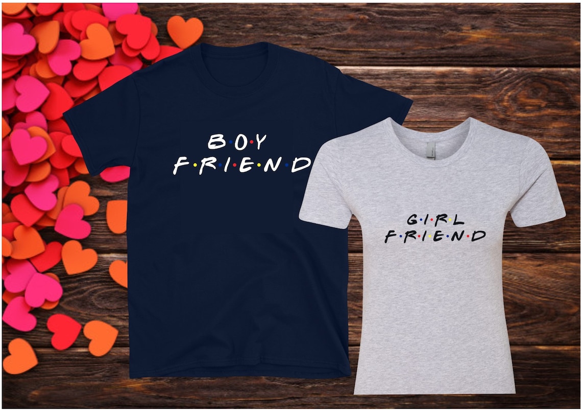 Friends inspired Tshirt/Sweatshirt Girl Friend Boy Friend Etsy