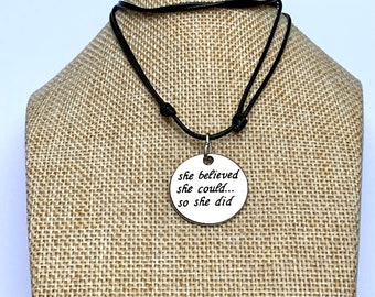 She believed she could so she did-Pendant-Gift for her-Inspirational-Encouraging necklace-Motivational-Congratulation gift-Trust yourself