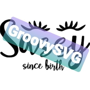 Sassy Since Birth SVG, Taglia file, Download istantaneo