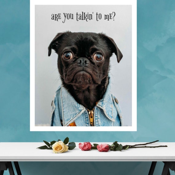 Buy Funny Pug Print Taxi Driver Quote Are You Talkin to Me Online in India - Etsy Buy Funny Pug Print Taxi Driver Quote Are You Talkin to Me Online in India - Etsy