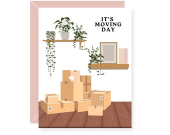 It's Moving Day Greeting Card - New Home Greeting Card - Housewarming Card - Welcome to the Neighborhood Card - New Apartment - Moving Day