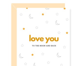 Love you to the moon and back Greeting Card - Moon and back Card - Greeting Card for your love - Space Greeting Card - To the moon and back