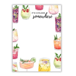 May include: A white background with the text "It's 5 o'clock somewhere" in black. The background is surrounded by a border of watercolor illustrations of colorful cocktails.