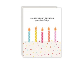 Calories don't count on your birthday day | Funny birthday cake card