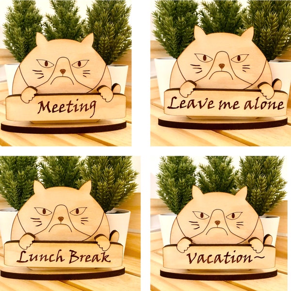 Moody cat at work signs/decorations/notes