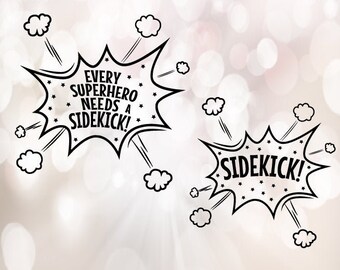 Every superhero needs a sidekick SVG, Daddy and son, Sidekick svg. Father's day clipart svg. Sidekick father and son svg print cut file.