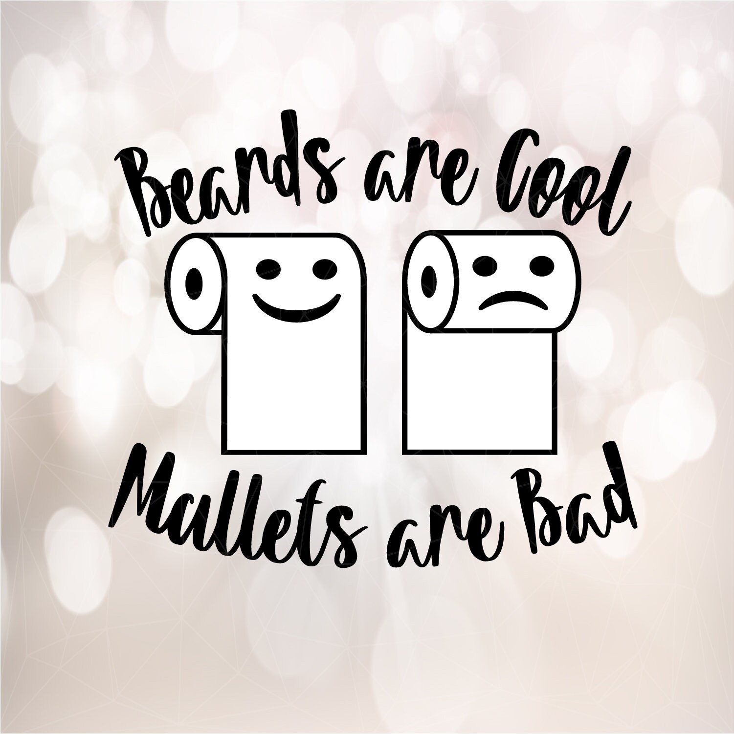 Beards are Cool Mullets are Bad Toilet Paper Roll SVG Etsy