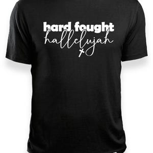 Hard fought hallelujah svg, png, eps, dxf. Bible Verse Shirt Design. Religious png, Religious Shirt Design, Jesus Lover Png. Christian Gift.