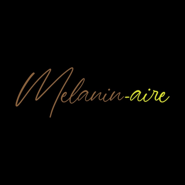 Melaninaire SVG digital cut file. Rich with melanine digital template. Black Live Matter Melanin. svg/png/dxf/eps files melanin-aire svg.