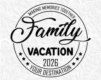 Family Vacation SVG, Family Trip 2026 svg PNG, Family Trip SVG, Family Vacation Shirt svg, vacation svg, travel svg, svg files for cricut