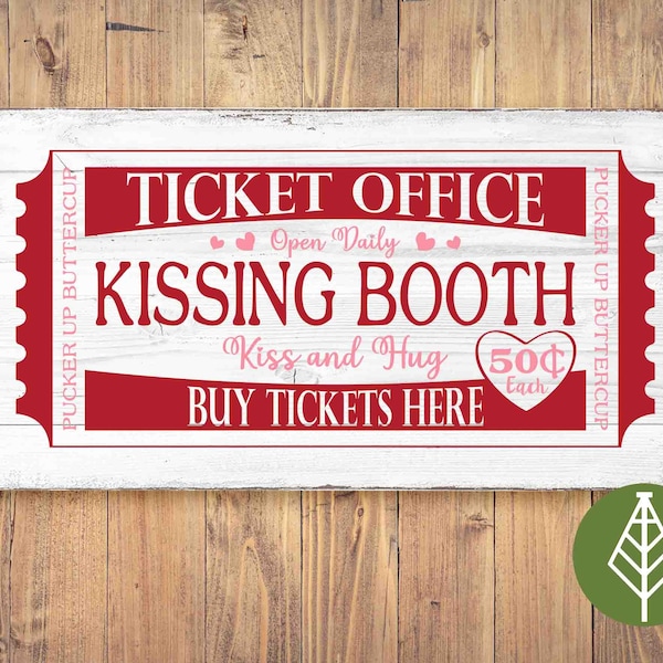 Kissing Booth SVG, Hugs & Kisses sign, Valentine's day decor, ticket Graphic, Printable file for decoration, Cricut file*Instant Download*