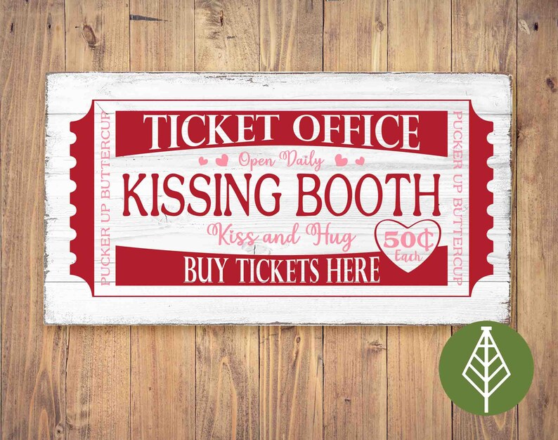 Kissing Booth SVG, Hugs & Kisses Sign, Valentine's Day Decor, Ticket ...