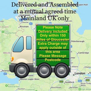 May include: A cartoon delivery truck on a map of the UK. Text on the truck reads "Please Note: Delivery included only within 150 miles of Gloucester. Extra charge may apply outside this area. Please Message Postcode."